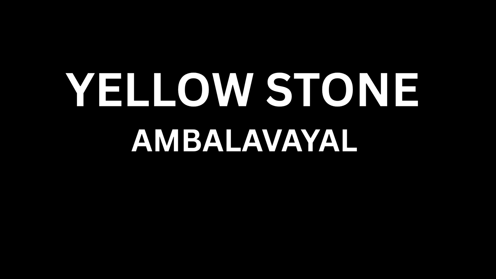 YELLOW STONE 