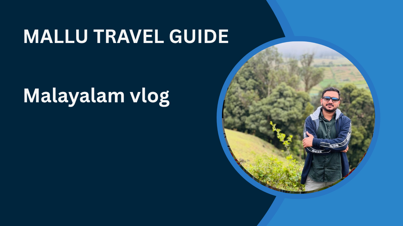 MALLU TRAVEL GUIDE 